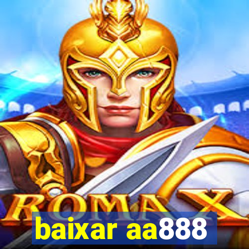 baixar aa888